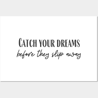 Catch Your Dreams Posters and Art